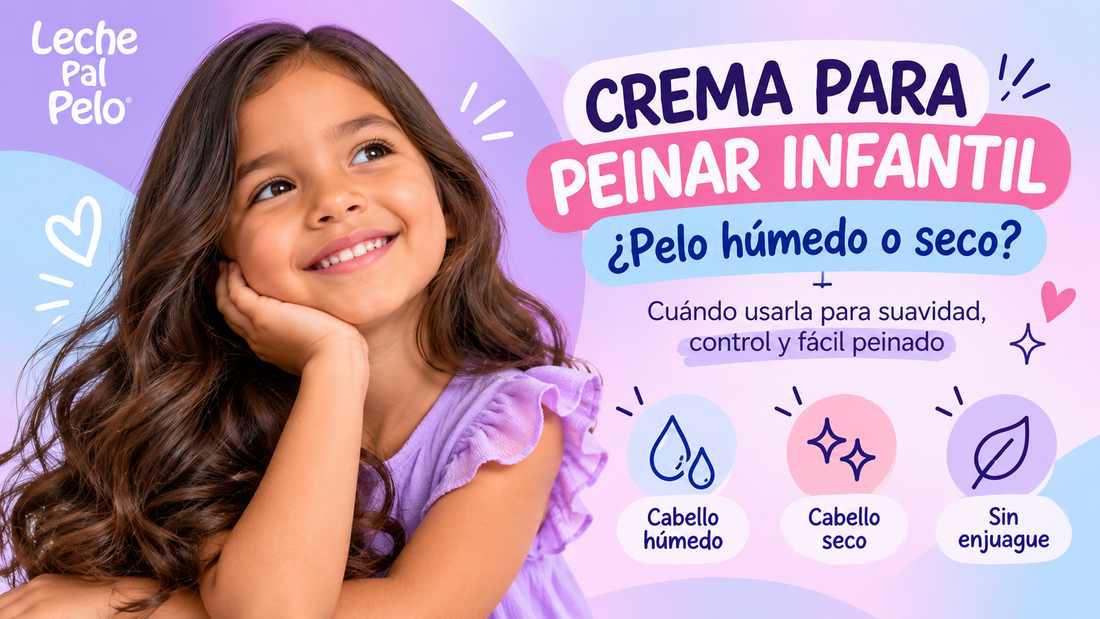Crema para peinar infantil Leche Pal Pelo para usar en cabello húmedo o seco